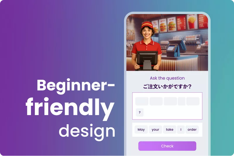 Beginner-friendly design